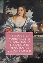 Télécharger le livre :  Marriage, the Church, and its Judges in Renaissance Venice, 1420-1545
