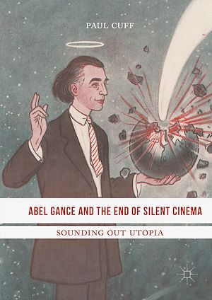 Téléchargez le livre :  Abel Gance and the End of Silent Cinema