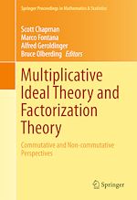 Télécharger le livre :  Multiplicative Ideal Theory and Factorization Theory