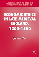 Télécharger le livre :  Economic Ethics in Late Medieval England, 1300–1500