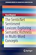 Télécharger le livre :  The SenticNet Sentiment Lexicon: Exploring Semantic Richness in Multi-Word Concepts