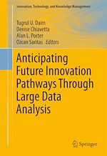 Télécharger le livre :  Anticipating Future Innovation Pathways Through Large Data Analysis