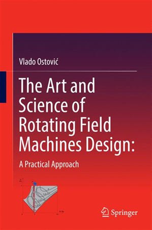 Téléchargez le livre :  The Art and Science of Rotating Field Machines Design: A Practical Approach