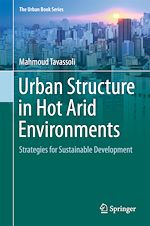 Download this eBook Urban Structure in Hot Arid Environments