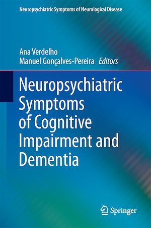 Téléchargez le livre :  Neuropsychiatric Symptoms of Cognitive Impairment and Dementia