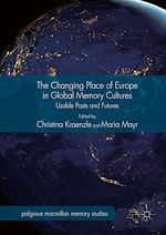 Download this eBook The Changing Place of Europe in Global Memory Cultures