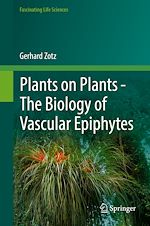 Download this eBook Plants on Plants – The Biology of Vascular Epiphytes