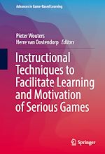 Télécharger le livre :  Instructional Techniques to Facilitate Learning and Motivation of Serious Games
