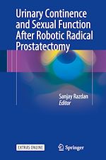Télécharger le livre :  Urinary Continence and Sexual Function After Robotic Radical Prostatectomy