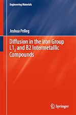 Télécharger le livre :  Diffusion in the Iron Group L12 and B2 Intermetallic Compounds