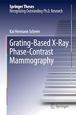 Télécharger le livre :  Grating-Based X-Ray Phase-Contrast Mammography