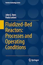 Télécharger le livre :  Fluidized-Bed Reactors: Processes and Operating Conditions