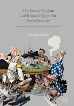 Télécharger le livre :  The Law of Nations and Britain's Quest for Naval Security