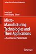 Télécharger le livre :  Micro-Manufacturing Technologies and Their Applications