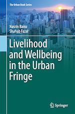 Download this eBook Livelihood and Wellbeing in the Urban Fringe