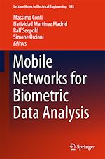 Télécharger le livre :  Mobile Networks for Biometric Data Analysis