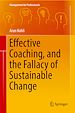 Télécharger le livre :  Effective Coaching, and the Fallacy of Sustainable Change