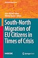 Télécharger le livre :  South-North Migration of EU Citizens in Times of Crisis