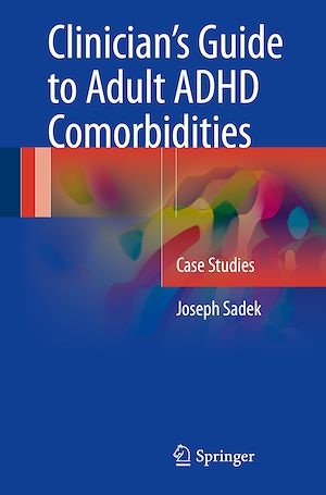 Download the eBook: Clinician's Guide to Adult ADHD Comorbidities