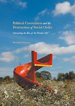 Télécharger le livre :  Political Correctness and the Destruction of Social Order