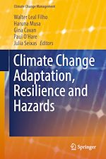 Télécharger le livre :  Climate Change Adaptation, Resilience and Hazards