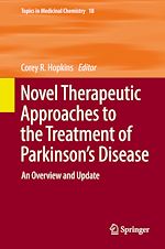 Télécharger le livre :  Novel Therapeutic Approaches to the Treatment of Parkinson's Disease