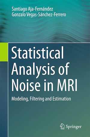 Téléchargez le livre :  Statistical Analysis of Noise in MRI