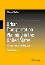 Télécharger le livre :  Urban Transportation Planning in the United States