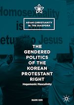 Download this eBook The Gendered Politics of the Korean Protestant Right