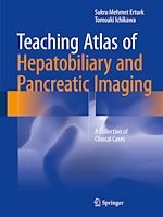 Télécharger le livre :  Teaching Atlas of Hepatobiliary and Pancreatic Imaging