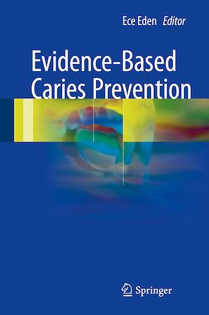 Téléchargez le livre :  Evidence-Based Caries Prevention