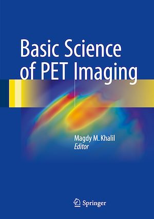 Téléchargez le livre :  Basic Science of PET Imaging
