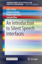 Télécharger le livre :  An Introduction to Silent Speech Interfaces