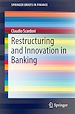 Télécharger le livre :  Restructuring and Innovation in Banking