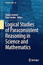 Download this eBook Logical Studies of Paraconsistent Reasoning in Science and Mathematics