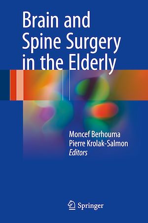 Téléchargez le livre :  Brain and Spine Surgery in the Elderly