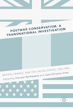 Télécharger le livre :  Postwar Conservatism, A Transnational Investigation