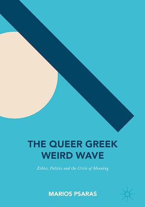 Téléchargez le livre :  The Queer Greek Weird Wave