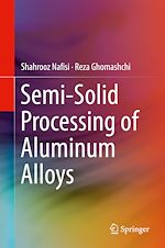 Télécharger le livre :  Semi-Solid Processing of Aluminum Alloys