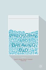 Télécharger le livre :  Philosophy and Breaking Bad