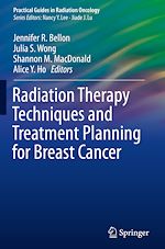 Télécharger le livre :  Radiation Therapy Techniques and Treatment Planning for Breast Cancer