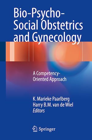 Téléchargez le livre :  Bio-Psycho-Social Obstetrics and Gynecology