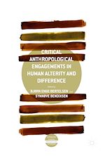 Télécharger le livre :  Critical Anthropological Engagements in Human Alterity and Difference