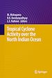 Télécharger le livre :  Tropical Cyclone Activity over the North Indian Ocean