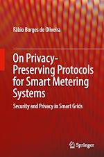 Télécharger le livre :  On Privacy-Preserving Protocols for Smart Metering Systems