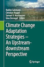 Télécharger le livre :  Climate Change Adaptation Strategies – An Upstream-downstream Perspective