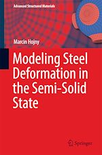 Télécharger le livre :  Modeling Steel Deformation in the Semi-Solid State