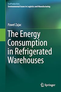 Télécharger le livre :  The Energy Consumption in Refrigerated Warehouses