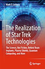 Télécharger le livre :  The Realization of Star Trek Technologies
