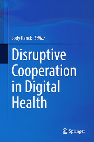 Téléchargez le livre :  Disruptive Cooperation in Digital Health